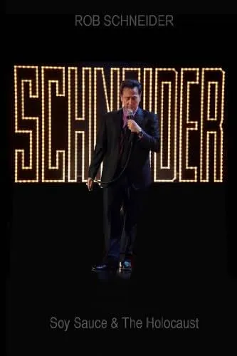     Rob Schneider: Soy Sauce and the Holocaust